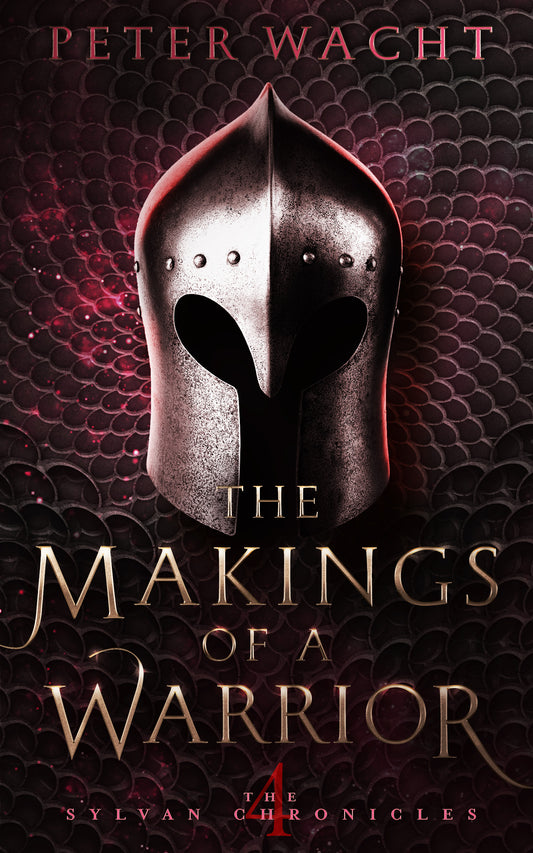 The Makings of a Warrior by Peter Wacht
