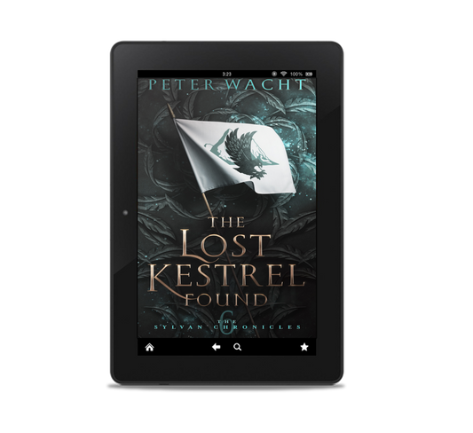The Lost Kestrel Found (The Sylvan Chronicles, Book 6 - Kindle and ePub)