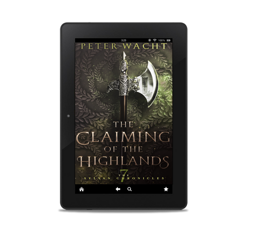 The Claiming of the Highlands (The Sylvan Chronicles, Book 7 - Kindle and ePub)