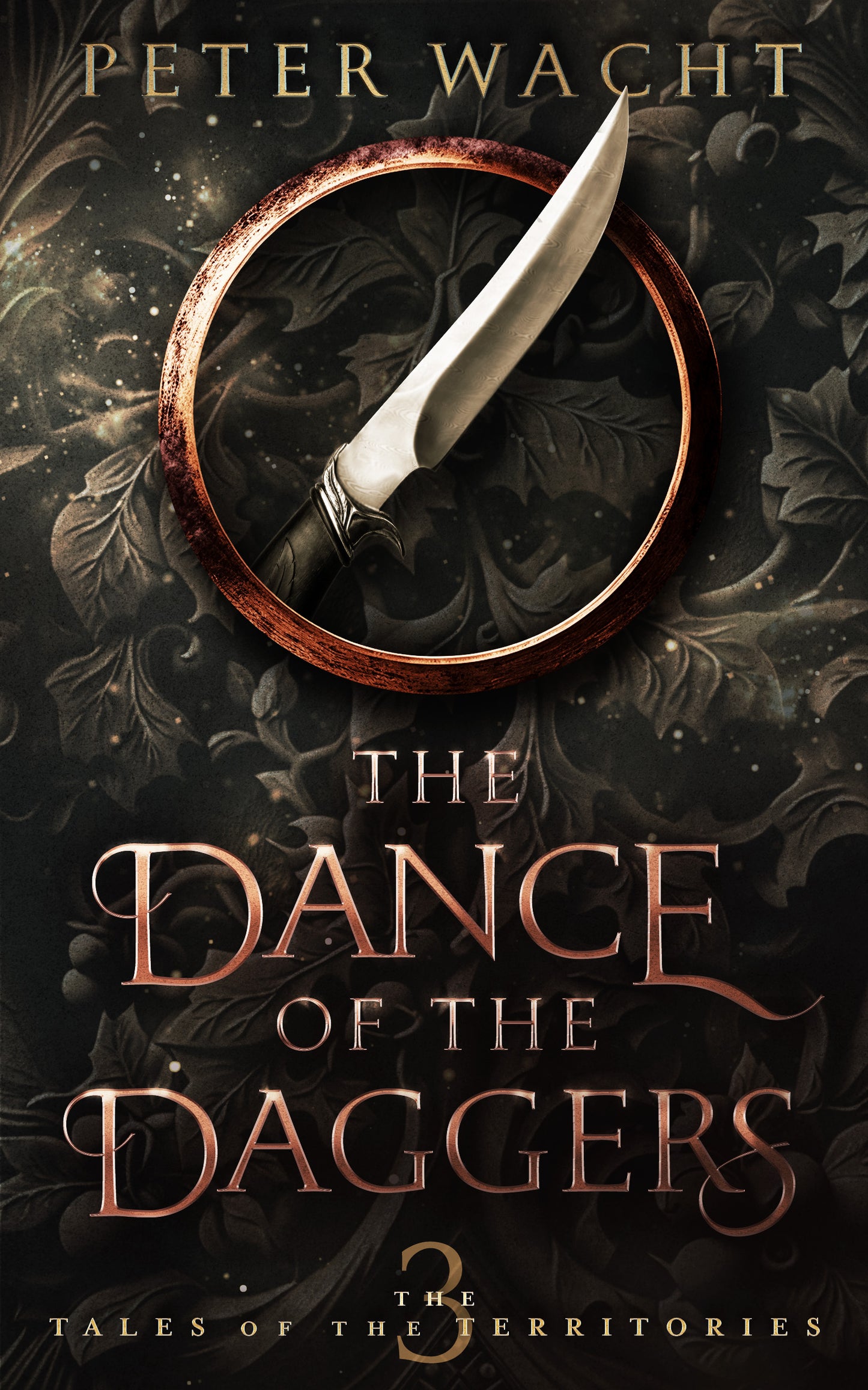 The Dance of the Daggers (The Tales of the Territories, Book 3 - Paperback Edition)