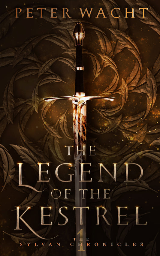 The Legend of the Kestrel (The Sylvan Chronicles Series, Book 1 - Paperback Edition)