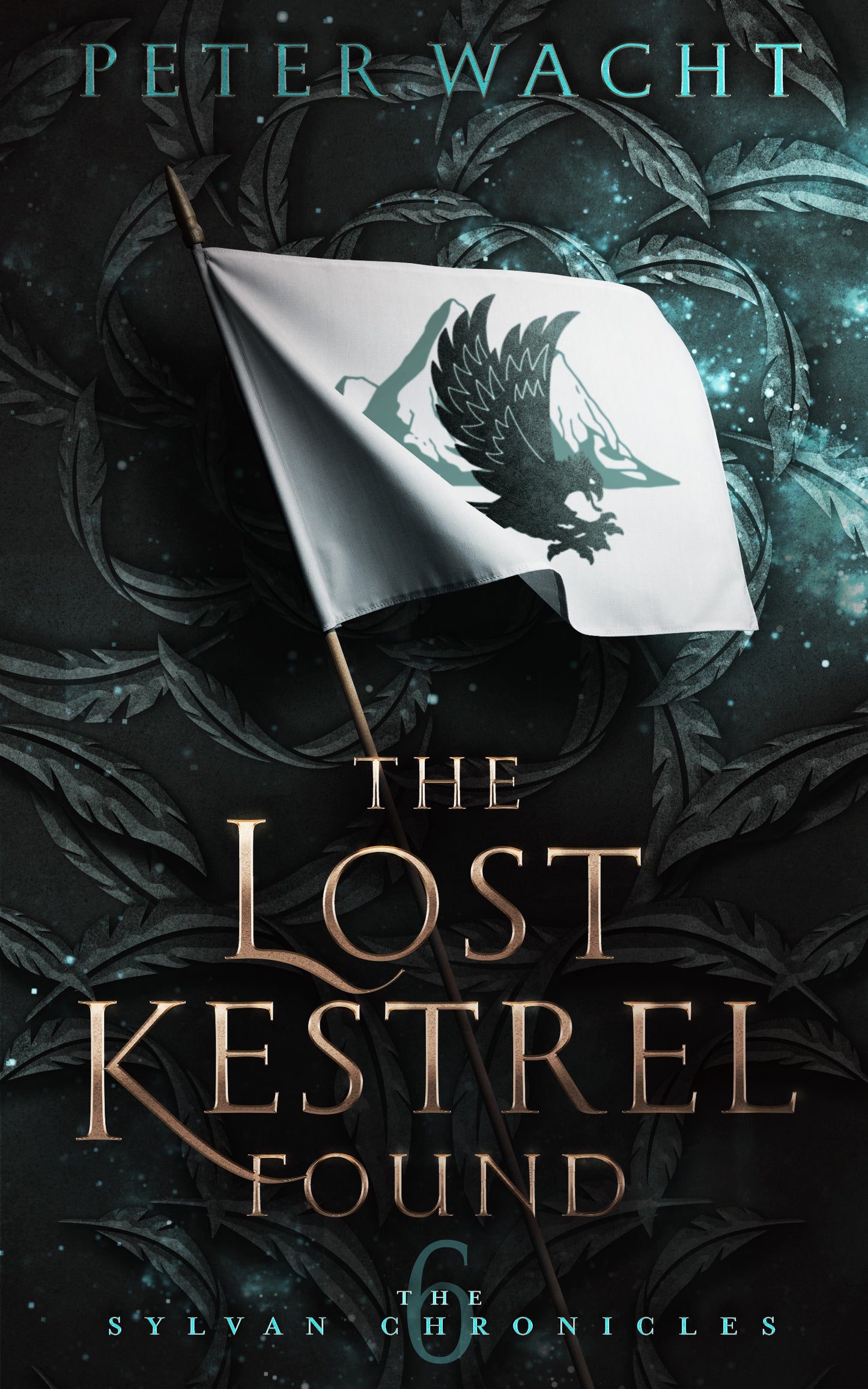 The Lost Kestrel Found (The Sylvan Chronicles, Book 6 - Kindle and ePub)