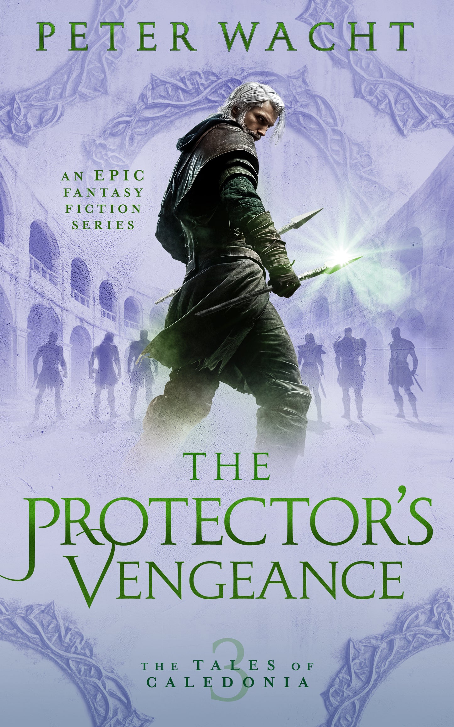 The Protector's Vengeance (The Tales of Caledonia, Book 3 - Kindle and ePub)