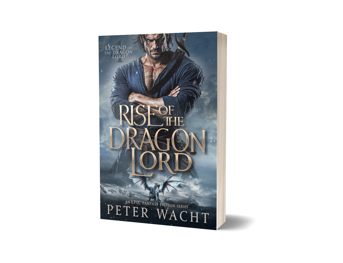 Rise of the Dragon Lord: An Epic Fantasy Fiction Series (Legend of the Dragon Lord Book 4 - Paperback edition)