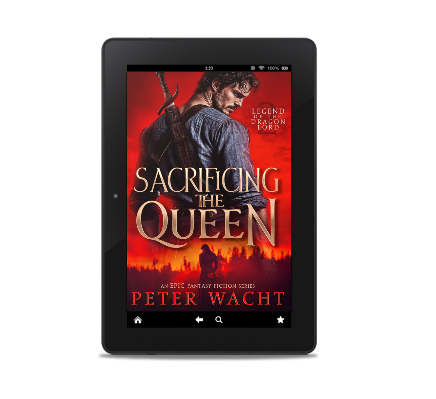 Sacrificing the Queen (Legend of the Dragon Lord, Book 2 - Kindle and ePub)