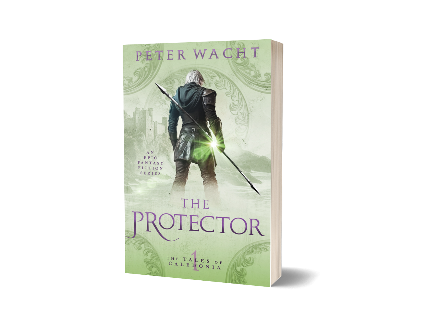 The Protector (The Tales of Caledonia, Book 1 - Paperback Edition)