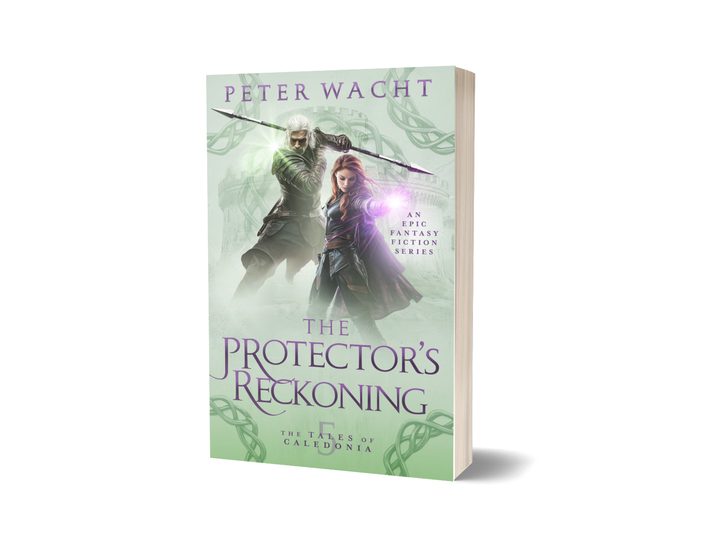 The Protector's Reckoning (The Tales of Caledonia, Book 5 - Paperback Edition)