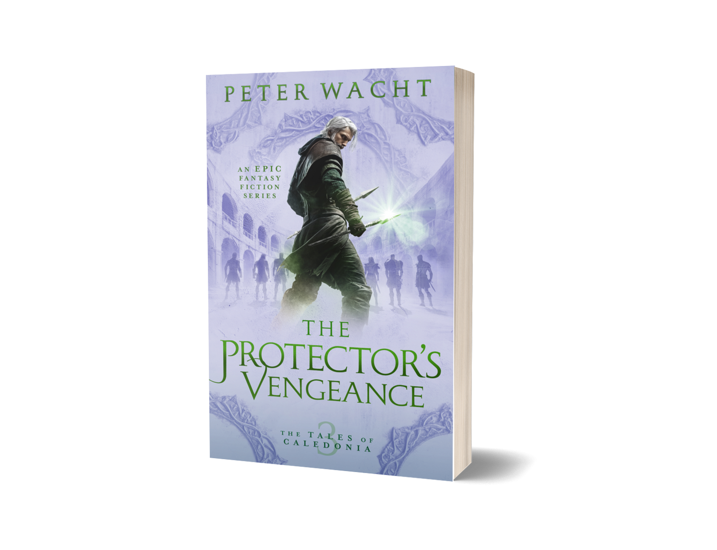 The Protector's Vengeance (The Tales of Caledonia, Book 3 - Paperback Edition)