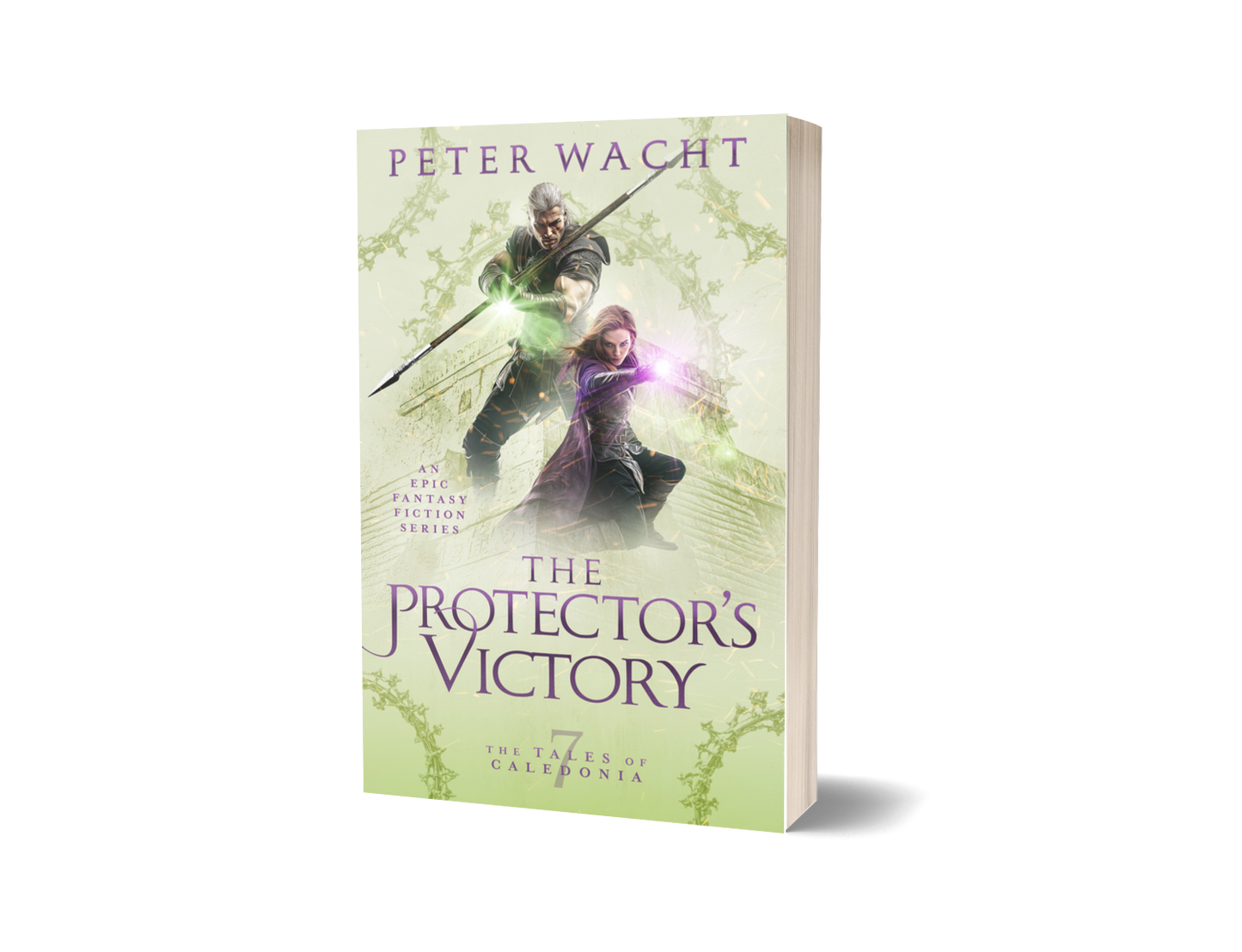 The Protector's Victory (The Tales of Caledonia, Book 7 - Paperback Edition)