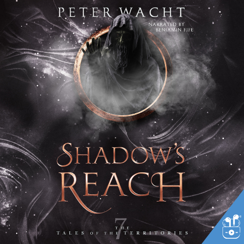 Shadows Reach (The Tales of the Territories, Book 7 - Audiobook)