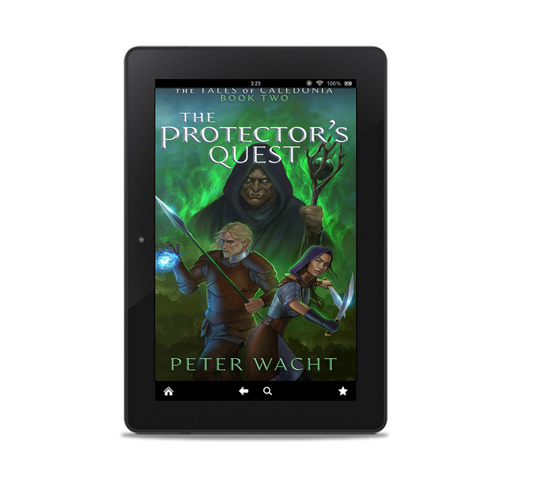 The Protector's Quest (The Tales of Caledonia, Book 2 - Kindle and ePub)