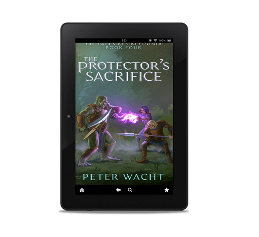 The Protector's Sacrifice (The Tales of Caledonia, Book 4 - Kindle and ePub)