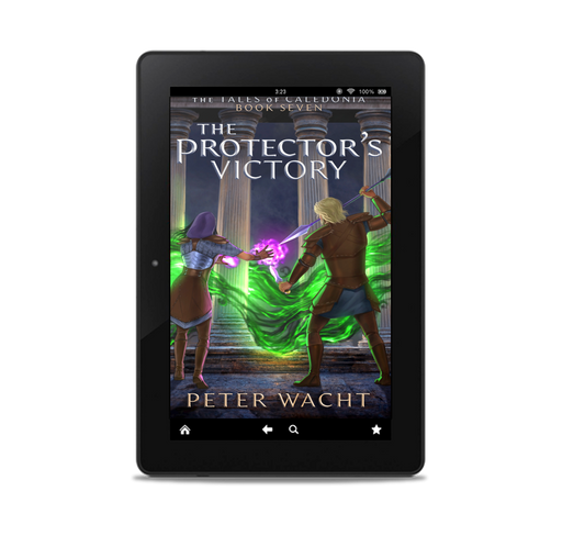 The Protector's Victory (The Tales of Caledonia, Book 7 - Kindle and ePub)