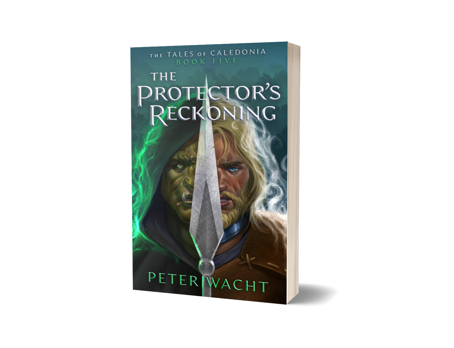 The Protector's Reckoning (The Tales of Caledonia, Book 5 - Paperback Edition)