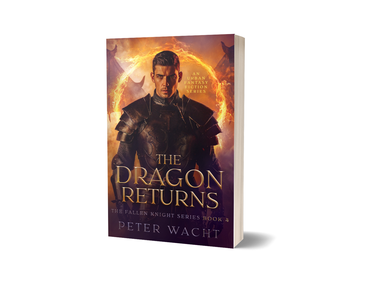 The Dragon Returns (The Fallen Knight Series, Book 4 - Paperback Edition)